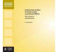 A. Fleming Bell A Model Code of Ethics for North Carolina Local Elec (Tascabile)