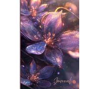 A Floral Glow Journal: A Dreamy Notebook with Metallic Flowers, Soft Glow, and a Surreal, Peaceful Floral Fantasy