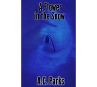 A Flower in the Snow