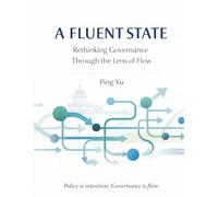 A Fluent State: Rethinking Governance Through the Lens of Flow