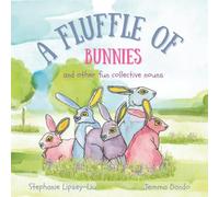 A Fluffle of Bunnies: and other fun collective nouns