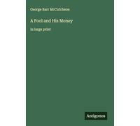 A Fool and His Money: in large print
