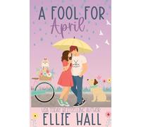 A Fool for April: A Friends to Lovers Hockey RomCom