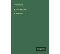 A Fool for Love: in large print
