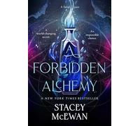 A Forbidden Alchemy: Volume 1