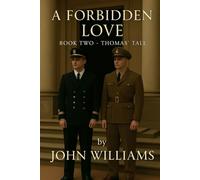 A Forbidden Love: Book Two: Thomas' Tale