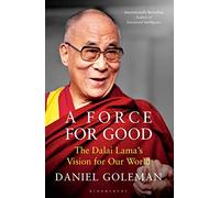A Force for Good: The Dalai Lama's Vision for Our World