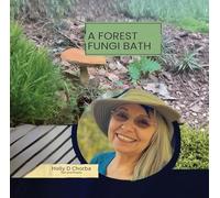 A forest fungi bath