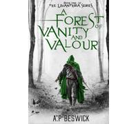 A Forest Of Vanity And Valour: 01