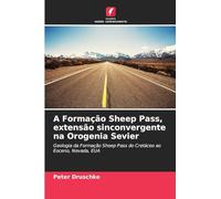 A Formação Sheep Pass, extensão sinconvergente na Orogenia Sevier: Geologia da Formação Sheep Pass do Cretáceo ao Eoceno, Nevada, EUA