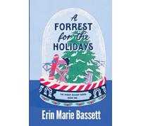 A Forrest for the Holidays: A spicy, cowboy, Christmas romcom