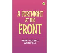 A Fortnight at the Front
