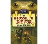 A Fossil to Die For