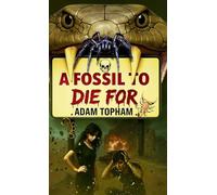 A Fossil to Die For