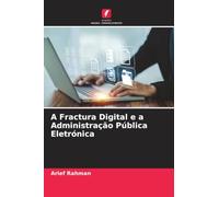 A Fractura Digital e a Administração Pública Eletrónica