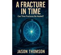 A Fracture In Time: Can Time Fractures Be Healed?