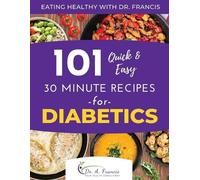 A Francis T C Pask Eating Healthy with Dr. Francis (Tascabile)