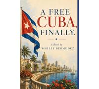A FREE CUBA, FINALLY.