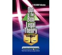 A Freedom Publication Out of the Box Legal Theory (Tascabile)