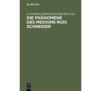 A. Freiherrn Schrenck-No Die Phänomene des Mediums Rudi Schn (Copertina rigida)
