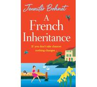 A French Inheritance: A BRAND NEW getaway read from Jennifer Bohnet for 2025