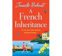 A French Inheritance: A BRAND NEW getaway read from Jennifer Bohnet for 2025