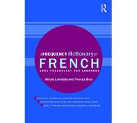 Deryle Lonsdale Yvon Le Bras A Frequency Dictionary of French (Tascabile)