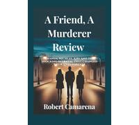 A Friend, A Murderer Review: Amanda, Nichlas, Kiri And The Shocking Betrayal That Changed Their Lives Forever
