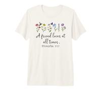A Friend Loves all Times Jesus Proverbs 17:17 Bible Verse Maglietta Premium