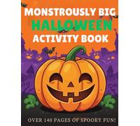 A Frightfully Huge Halloween Activity Adventure: Hours of spooky fun with coloring pages, puzzles and more!