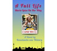 A Full Life: Marie-Luise On Her Way