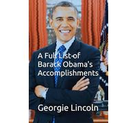 A Full List of Barack Obama's Accomplishments