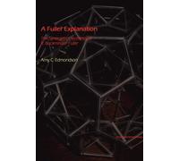 A Fuller Explanation - Edmondson Amy