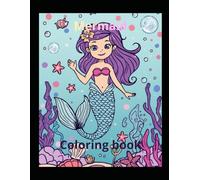 A Fun and Creative Mermaid Coloring Adventure with Cute Sea Animals, Underwater Magic & Whimsical Designs