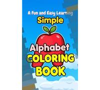 A Fun and Easy Learning: Simple Alphabet Coloring book