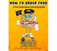 A fun learning guide on how to order food at a restaurant.: Learn, Color, and Have Fun at Restaurants