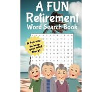A FUN Retirement Word Search Book - Enjoy your Retirement: Easy to read print about Retirement. 6x9 inches, 110 pages, 55 puzzles. Great for free ... and vacations. Perfect gift for retirees.