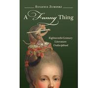 A Funny Thing: Eighteenth-Century Literature Undisciplined