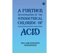A Further Investigation of the Symmetrical Chloride of Paranitroorthosulphobenzoic Acid