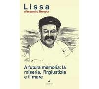 A futura memoria: la miseria, l'ingiustizia e il mare
