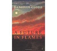 A Future in Flames