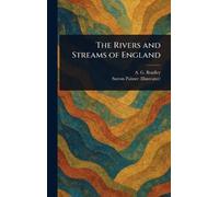 A G (Arthur Granville) Bradley Sutt The Rivers and Streams o (Copertina rigida)