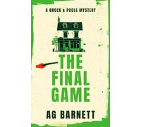A.G. Barnett The Final Game: A gripping cozy mu (Tascabile) (PRESALE 10/09/2026)