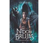 A G Boyle Nido de Brujas (Tascabile)