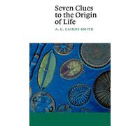 A. G. Cairns-Smith Seven Clues to the Origin of Life (Tascabile) Canto