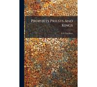A G Gardiner Prophets Priests And Kings (Tascabile)