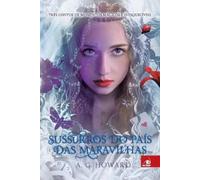 A G Howard Sussurros do País das Maravilhas (Tascabile)