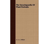 A. G. L. Hellyer The Encyclopaedia Of Plant Portraits (Tascabile)