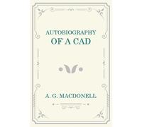 A G Macdonell Autobiography of a Cad (Tascabile)