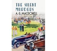 A. G. Macdonell Silent Murders (Tascabile)
